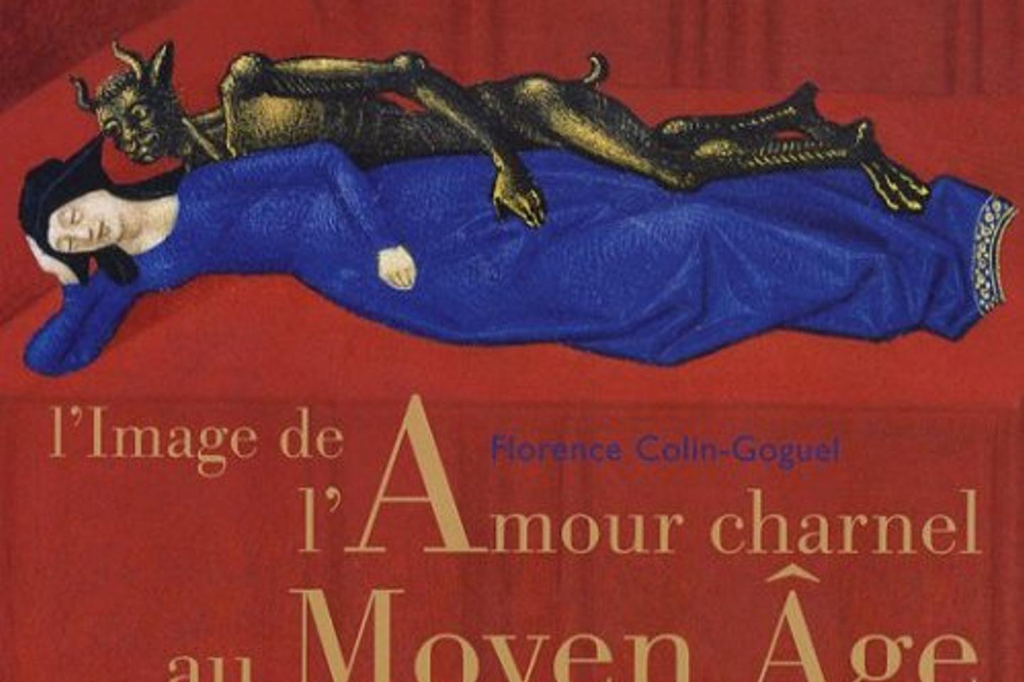 « L’Image de l’Amour charnel au Moyen Age », de