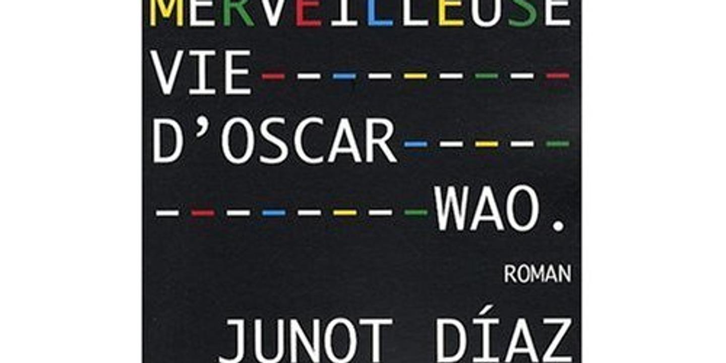 Junot Diaz La Brève Et Merveilleuse Vie D Oscar Wao "La Brève et Merveilleuse Vie d'Oscar Wao", de Junot Diaz : Junot Diaz