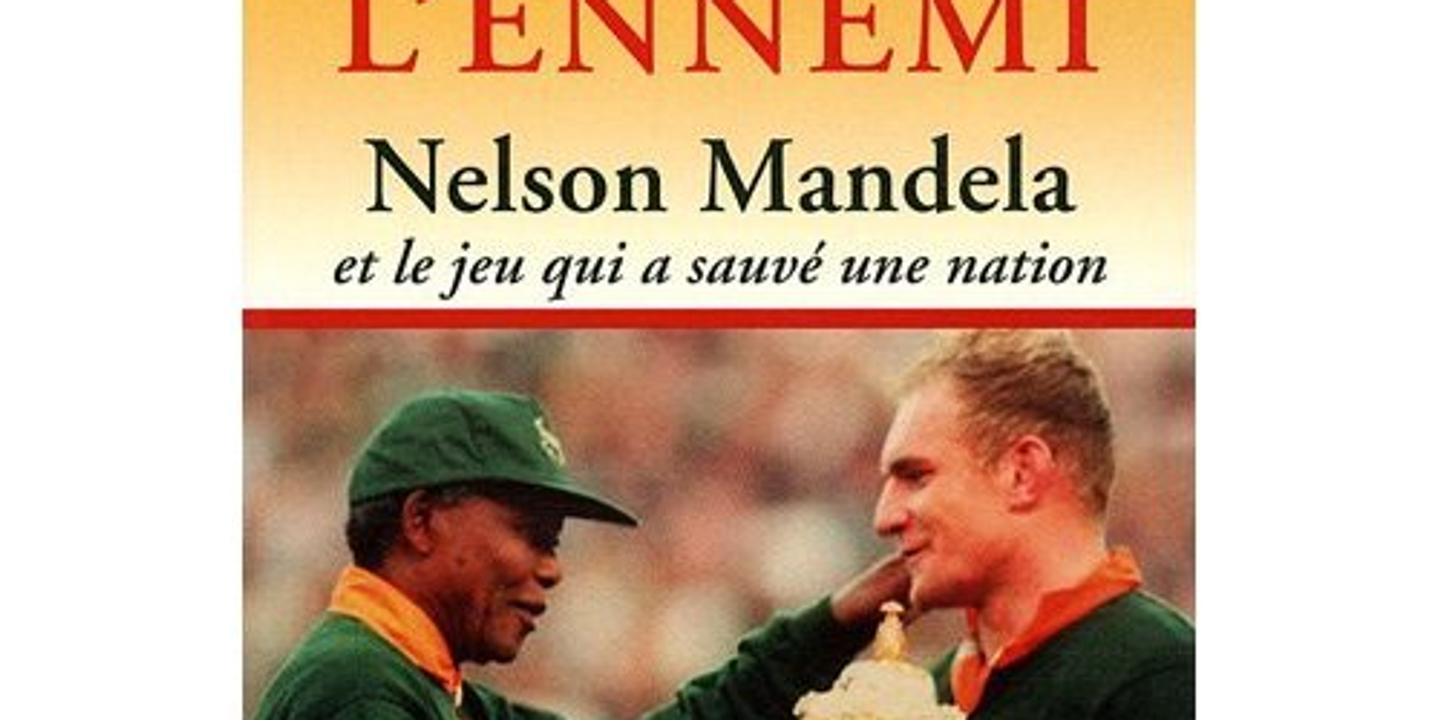 Dejouer L Ennemi Nelson Mandela Et Le Jeu Qui A Sauve Une Nation De John Carlin Mandela Melee Gagnante
