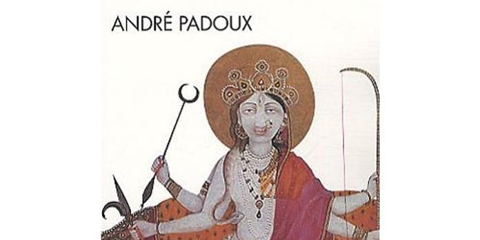Comprendre Le Tantrisme Les Sources Hindoues D Andre Padoux Le Salut Par Le Sexe