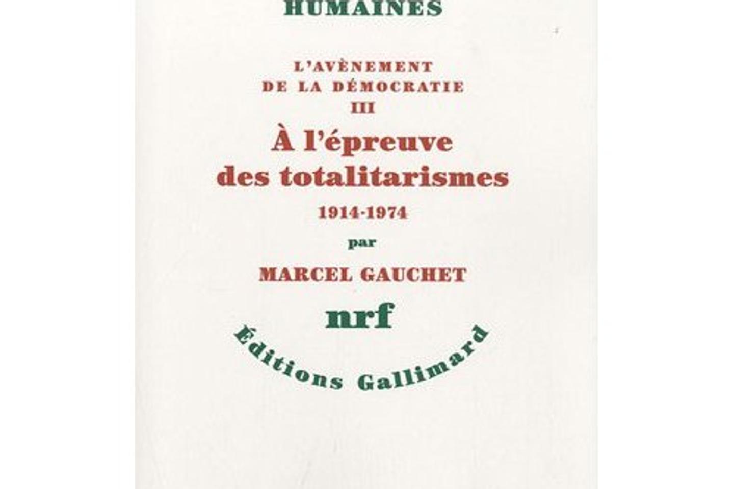 Marcel Gauchet L Avènement De La Démocratie