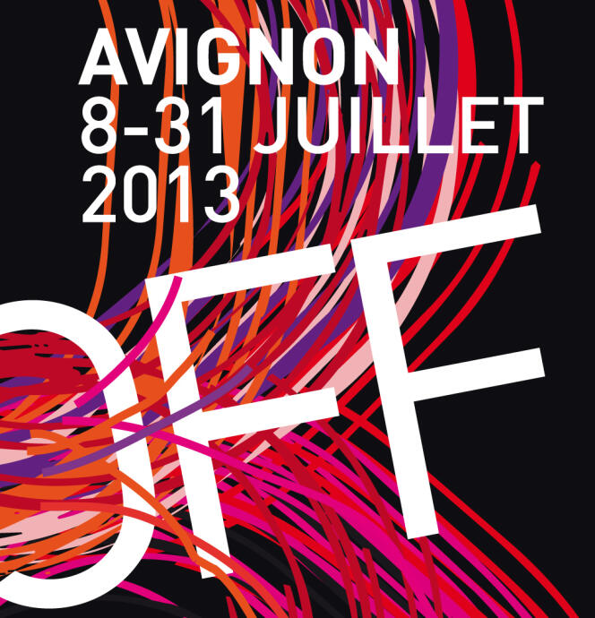 Visuel du Festival off d'Avignon, du 8 au 31 juillet 2013.