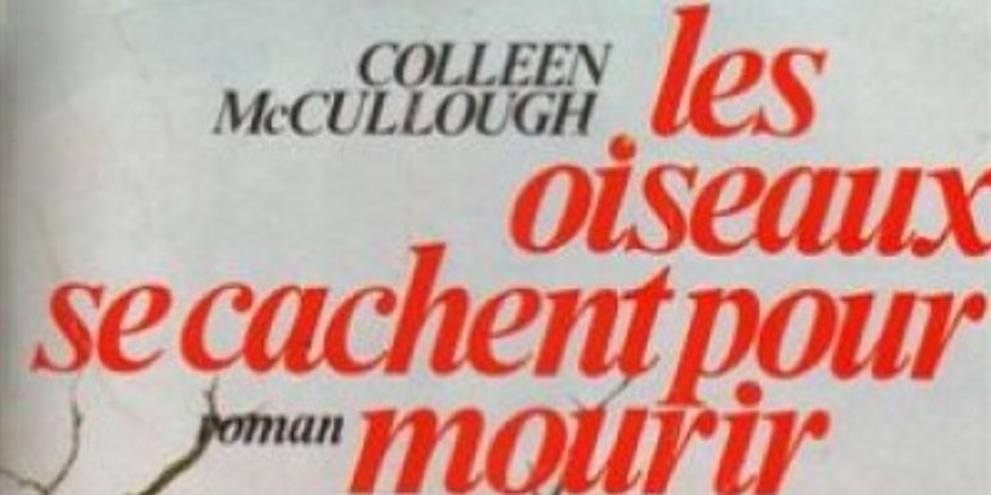Mort de l’auteure du roman à succès « Les oiseaux se cachent pour mourir