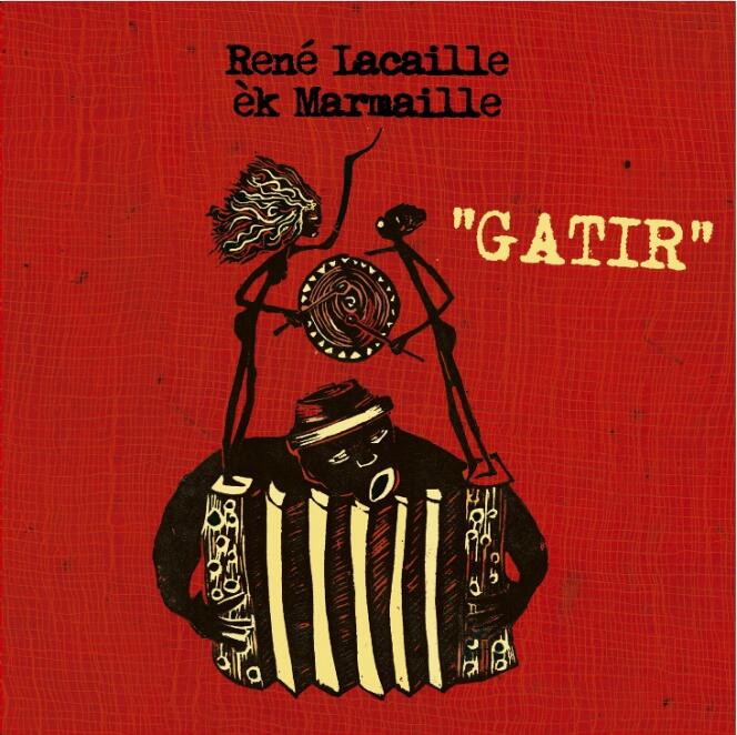Pochette de l’album « Gatir », de René Lacaille èk Marmaille.