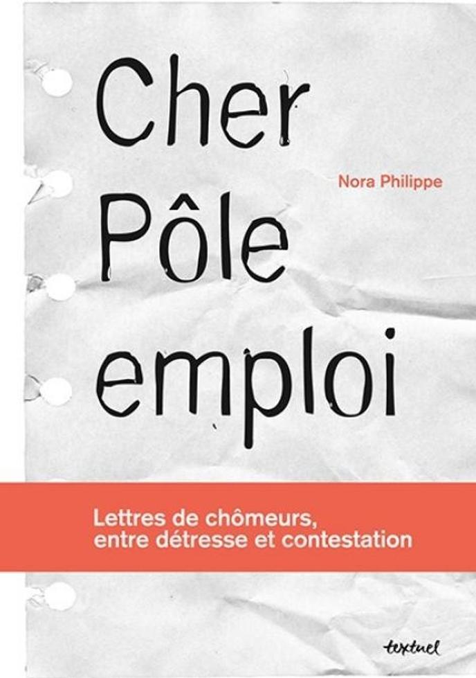 Les Chomeurs Ecrivent A Pole Emploi