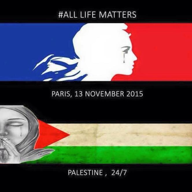 « Toutes les vies importent. Paris, 13 novembre 2015. Palestine, 24/7 ». Image publiée sur le site propalestinien Free Palestine.