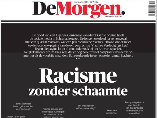 La « une » du journal libéral « De Morgen » du 3 août, qui titre sur le « racisme sans honte » en réaction aux insultes racistes contre un jeune Belge décédé au Maroc.
