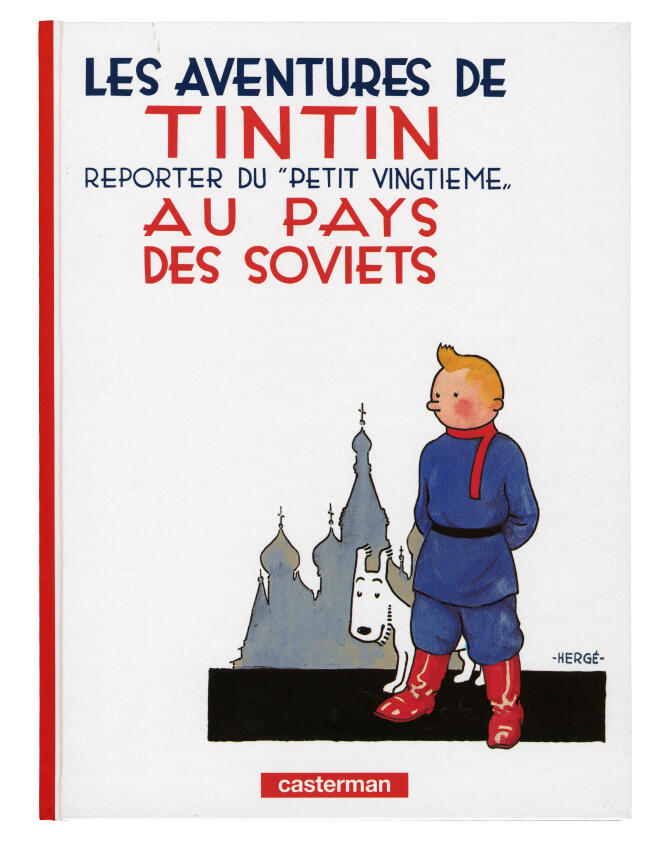 Peinte par Hergé à la gouache, la couverture est la seule image en couleurs, à ce jour, de « Tintin au pays des Soviets ».