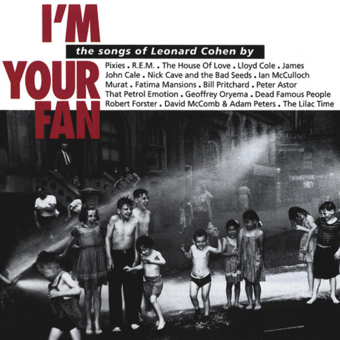 Pochette de l’album hommage collectif « I’m Your Fan - The Songs of Leonard Cohen » (1991).