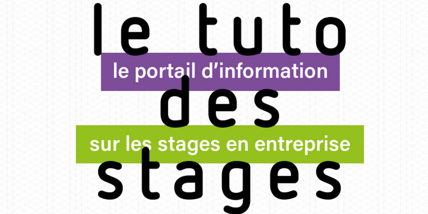 « Le Tuto Des Stages » : Quels Conseils Pour Les Stagiaires De Troisième