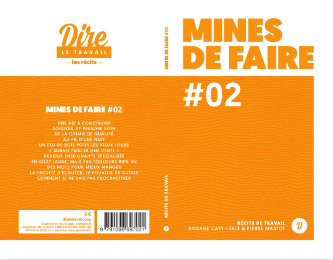« Mines de faire. Récits de travail », de Patrice Bride et Pierre Madiot. Volume 2. Coopérative Dire Le Travail, 100 pages, 8 euros.