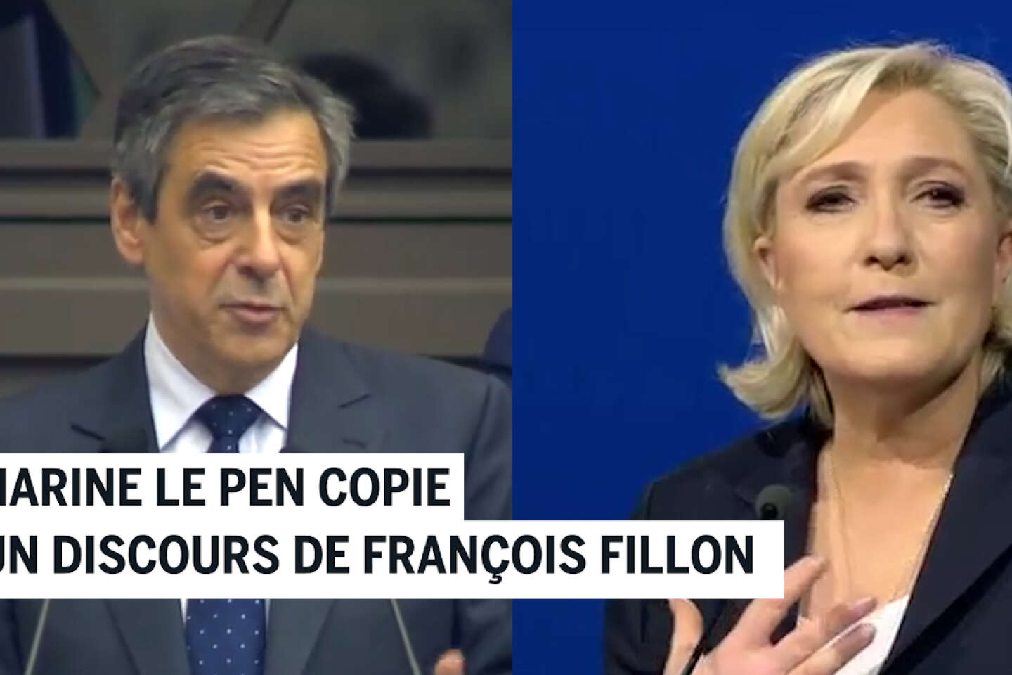 Vidéo. En images. Marine Le Pen copie un discours de François Fillon