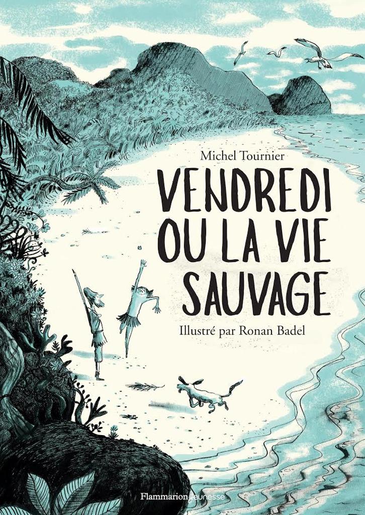 Vendredi Ou La Vie Sauvage Flammarion Jeunesse