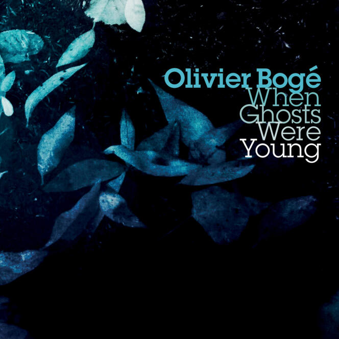 Pochette de l’album « When Ghosts Were Young », d’Olivier Bogé.