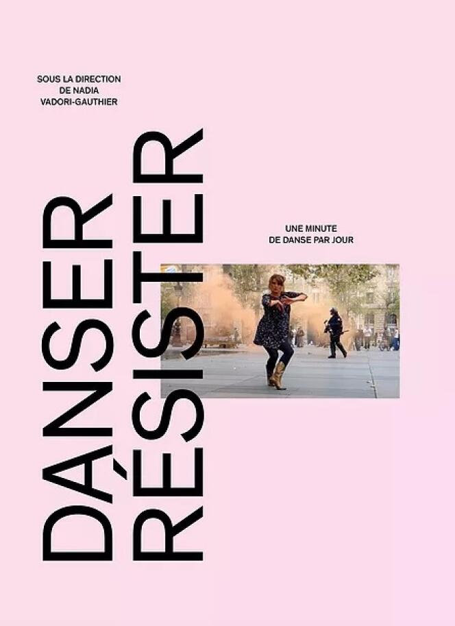 Couverture de « Danser, résister. Une minute de danse par jour », de Nadia Vadori-Gauthier, aux Editions Textuel,