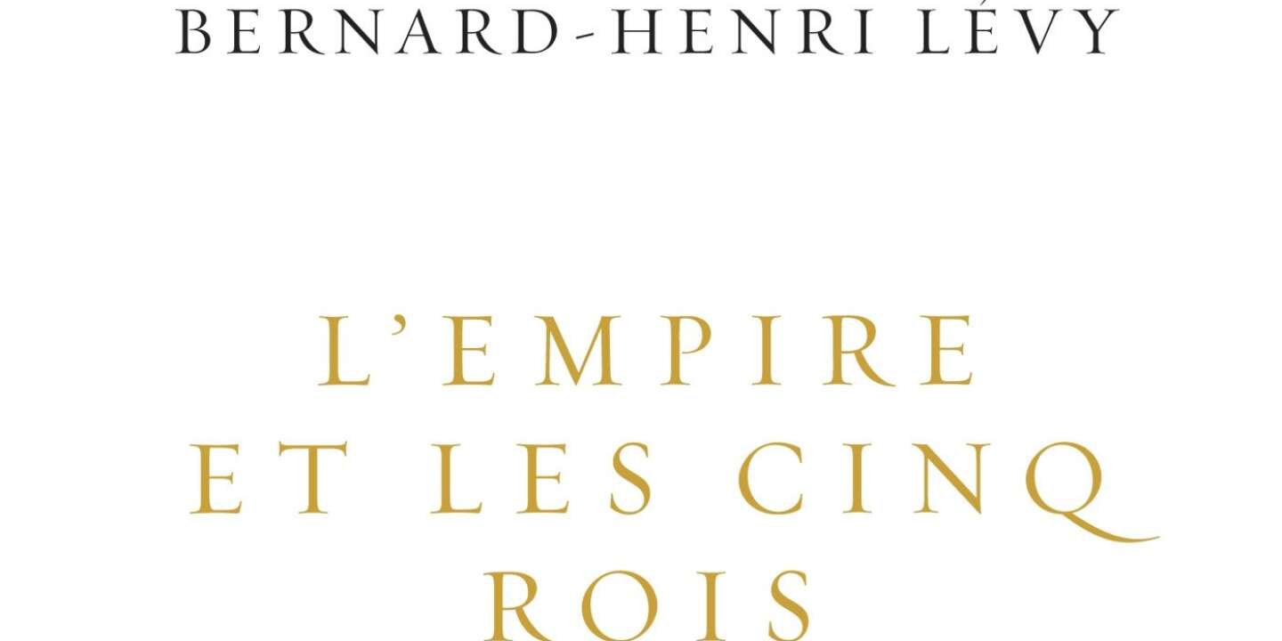 L'Empire, les cinq rois, Bernard-Henri Lévy et les Kurdes