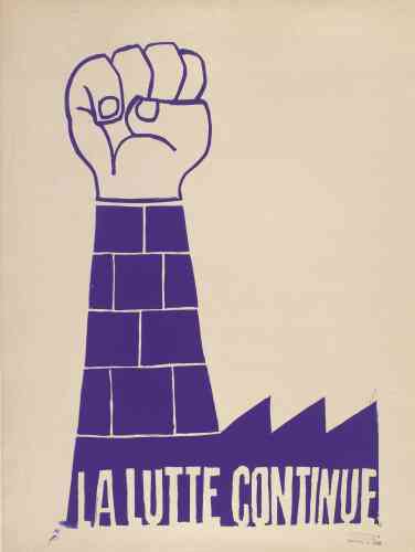 « Cette affiche, très célèbre, est postérieure aux accords de Grenelle : elle sera reprise au début des années 1970. On y voit à nouveau ce poing levé qui renvoie, cette fois-ci, aux usines. La lutte doit continuer avec les ouvriers – c’est très Mao. »