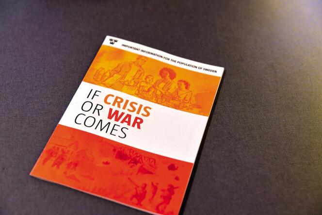 « En cas de crise ou de guerre » est le parfait manuel de survie, il est traduit en treize langues sur le site de l’Agence suédoise de la sécurité civile (MSB).