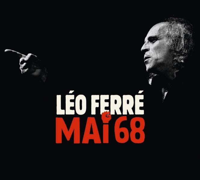 Visuel du coffret 3 CD « Mai 68, de Léo Ferré » (Barclay/Universal Music)