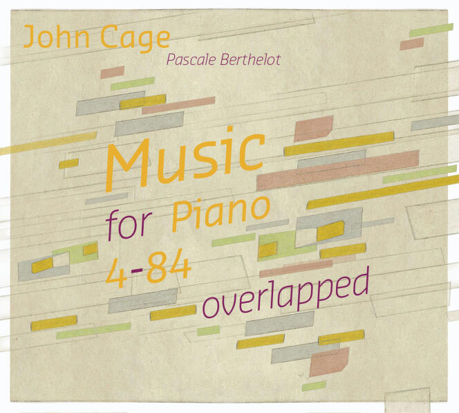 Pochette de l’album « Music for Piano 4-84 overlapped » consacré à John Cage, par la pianiste Pascale Berthelot.