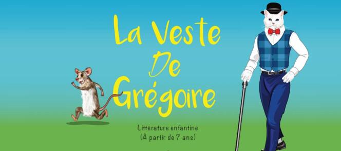 « La Veste de Grégoire », de Serge Grah et Kouadé Achille Brou (Vallesse Editions, Abidjan, 2018).