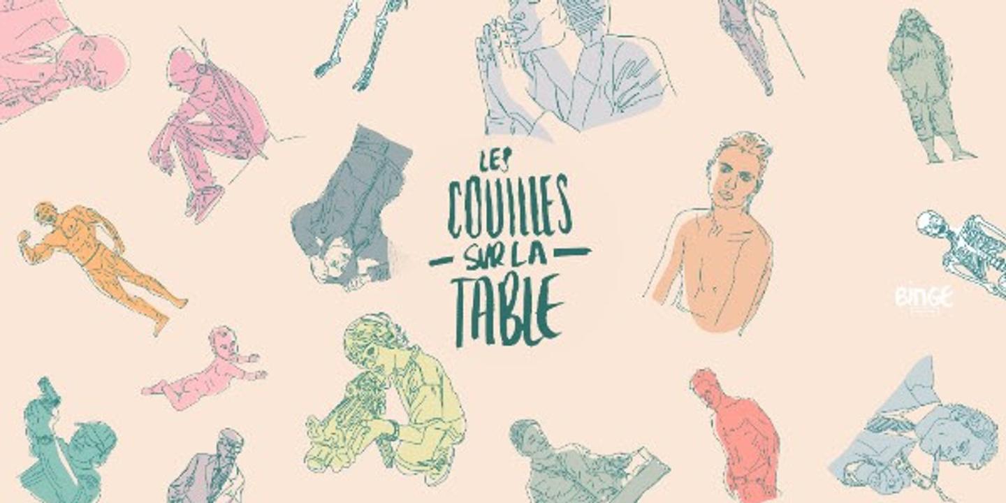 Les Couilles sur la table » : quand les femmes parlent des hommes Les Couilles sur la table » : quand les femmes parlent des hommes