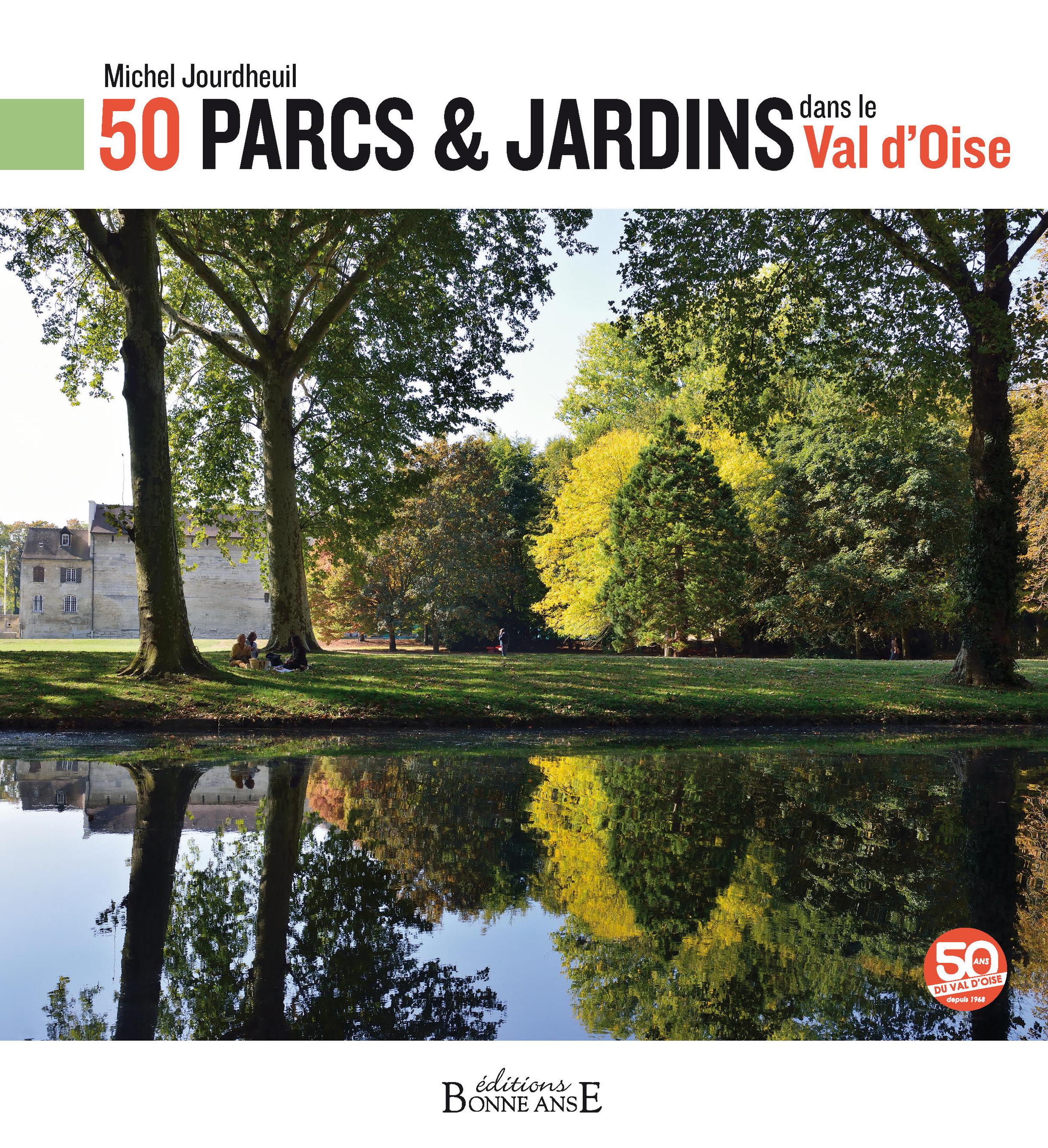 50 Parcs Et Jardins Dans Le Val D'oise