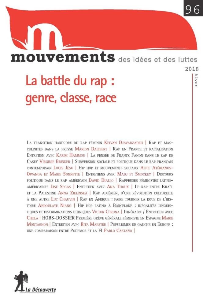 « Mouvements, des idées et des luttes », n° 96. « La Battle du rap : genre, classe, race » (La Découverte, 180 pages, 16 euros).