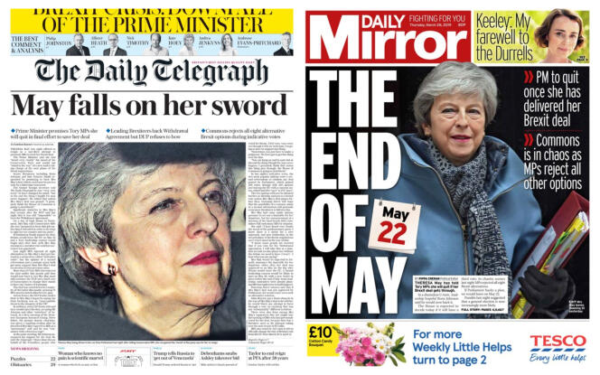 « May tombe sur sa propre épée [se fait hara-kiri] », titre dramatiquement le « Daily Telegraph » (à gauche). « La fin de May », ironise de son côté le « Daily Mirror », dans son édition du 18 mars