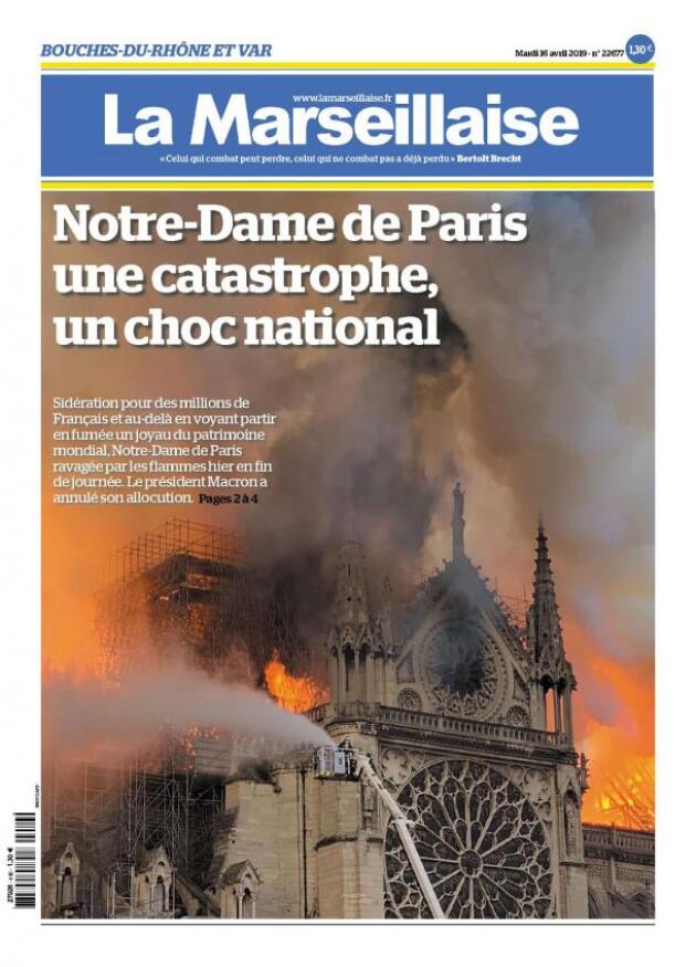 « Notre-Dame de Paris : une catastrophe, un choc national » : la « une » de « La Marseillaise », le 16 avril 2019.