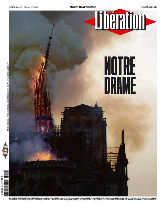 « Notre Drame » : la « une » de « Libération », le 16 avril 2019.