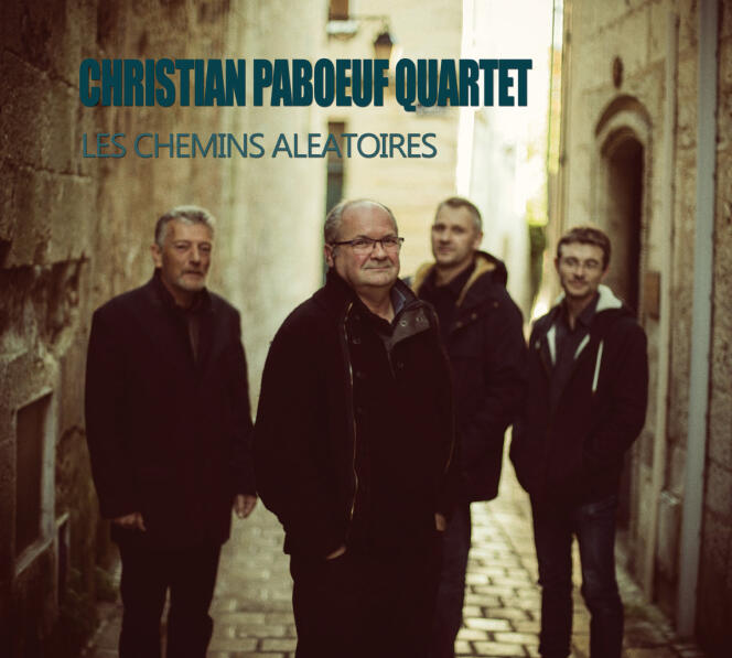 Pochette de l’album « Les Chemins aléatoires », du Christian Pabœuf Quartet.
