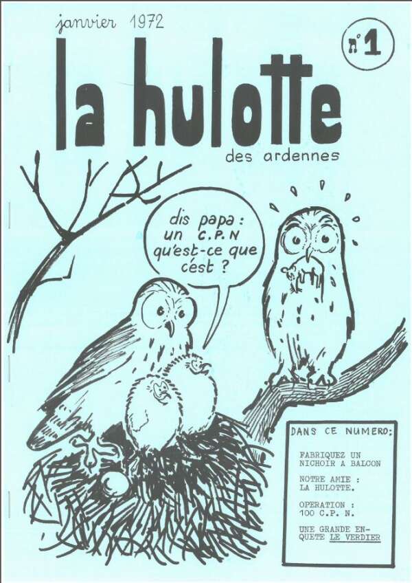 En janvier 1972 sort le premier numéro de « La Hulotte des Ardennes ». Personne n’imagine que ce bulletin tiré au stencil deviendra une publication éditée à 150 000 exemplaires.