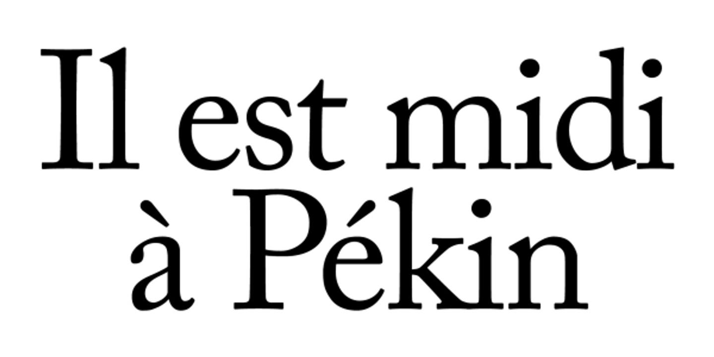 Il Est Midi A Pekin La Chine A La Conquete Du Monde Il Est Midi A Pekin La Chine A La Conquete Du Monde