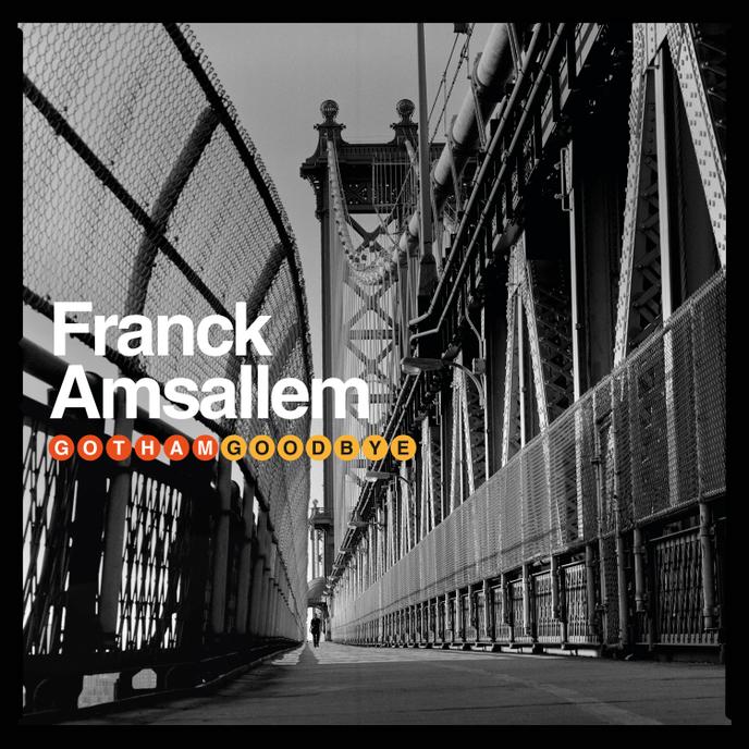 Pochette de l’album « Gotham Goodbye », de Franck Amsallem.