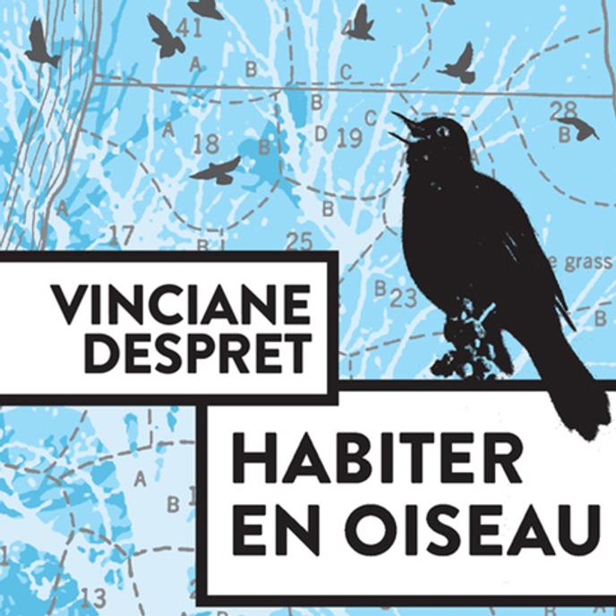 Habiter En Oiseau Le Volatile Miroir De Nos Obsessions