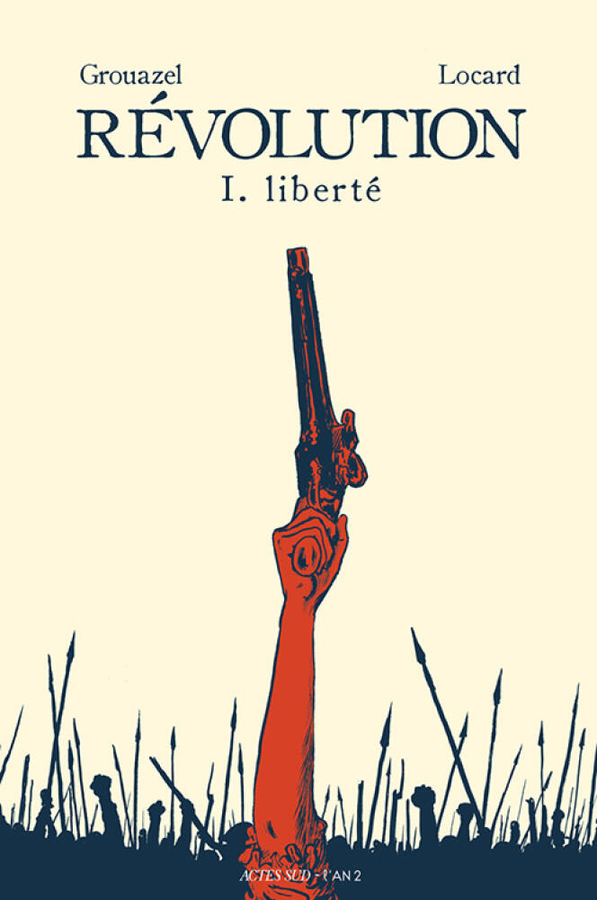 Couverture du premier tome de « Révolution », de Younn Locard et Florent Grouazel.