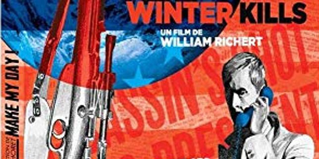 DVD : « Winter Kills », dans le labyrinthe des paranoïas américaines