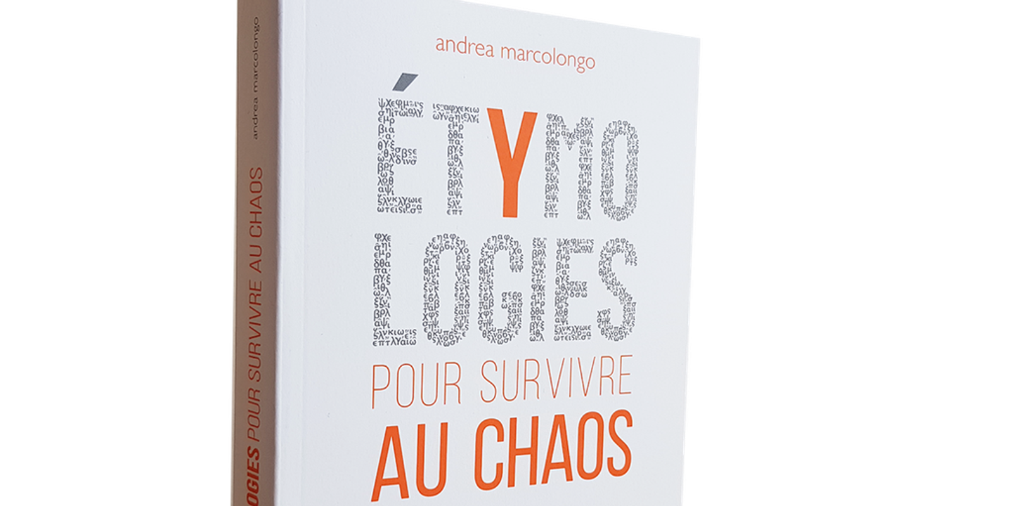 etymologies pour survivre au chaos d andrea marcolongo la chronique essai de roger pol droit