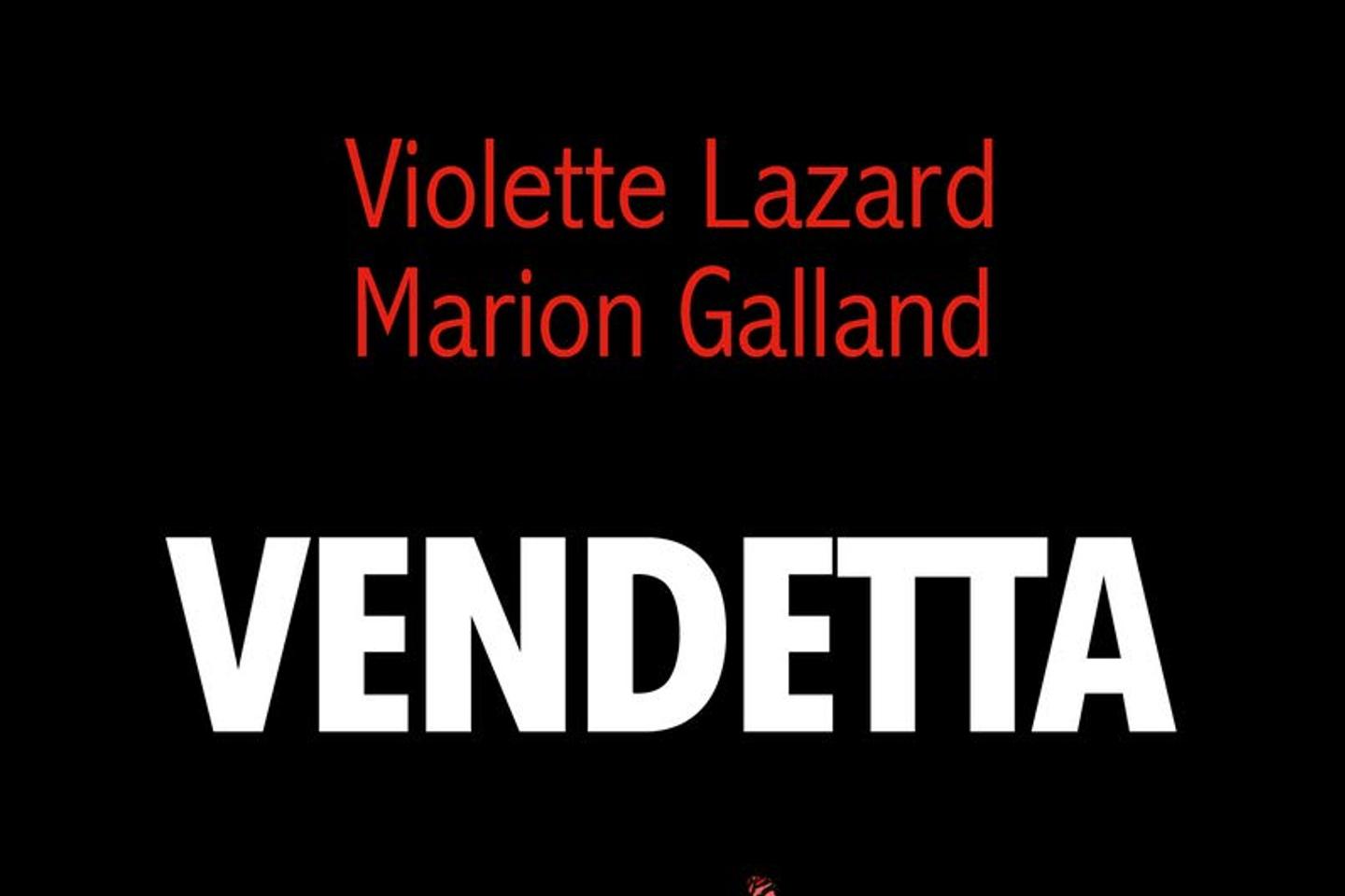 « Vendetta », la folle histoire d’une vengeance corse