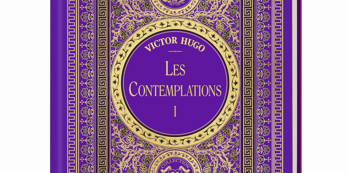 Une collection « Le Monde ». « Les Contemplations », tome I, de Victor Hugo