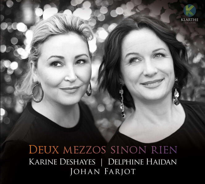 Pochette de l’album « Deux mezzos sinon rien », de Karine Deshayes, Delphine Haidan et Johan Farjot.