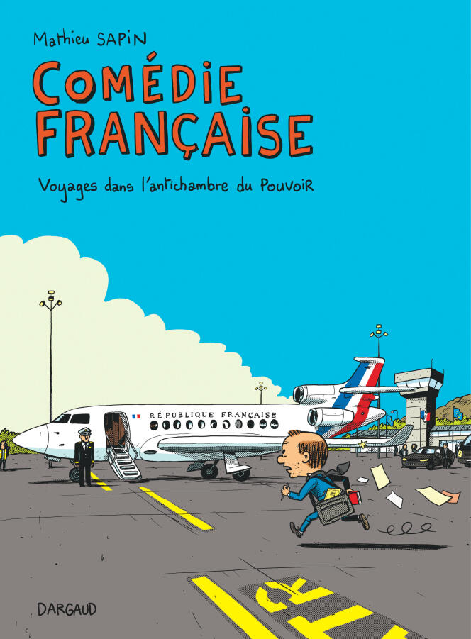 « Comédie française » de Mathieu Sapin.