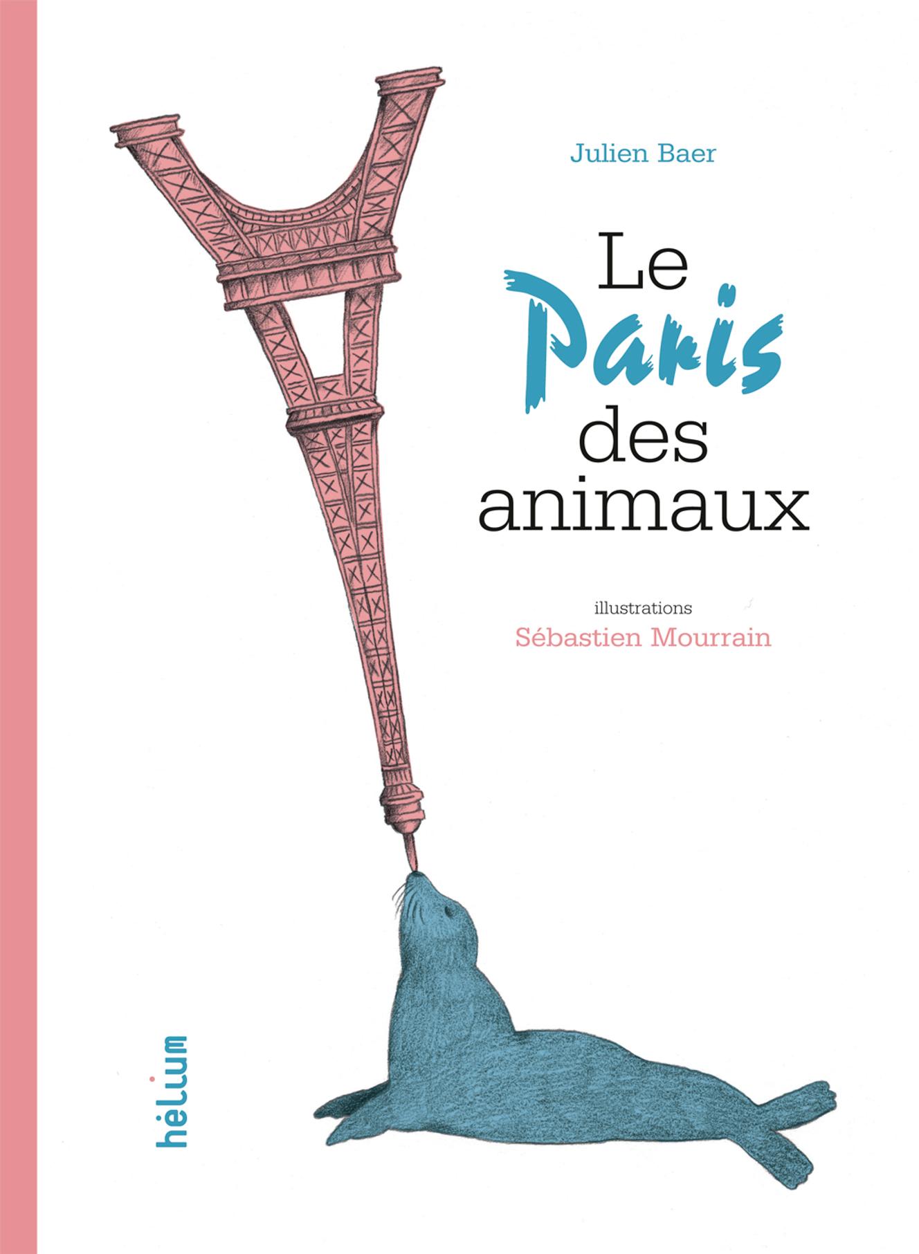 « Le Paris des animaux », de Julien Baer et Sébastien Mourrain.