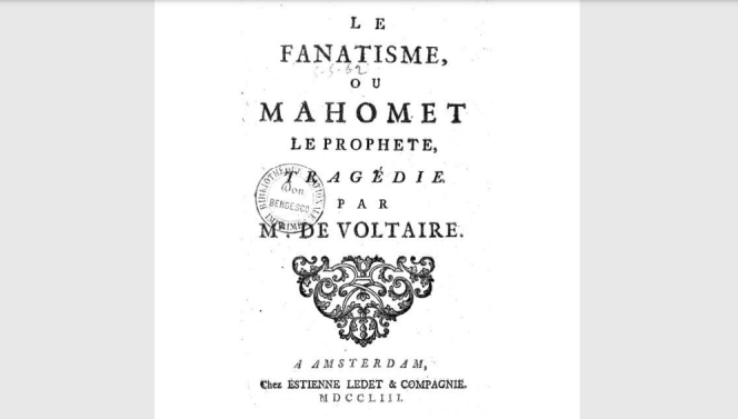 Page de grand titre de la pièce « Le Fanatisme, ou Mahomet le prophète », de Voltaire, créée en 1741 (ici, dans une édition de 1753).