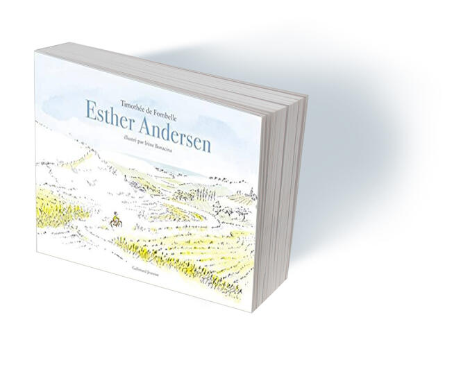 « Esther Andersen », de Timothée de Fombelle et Irène Bonacina, Gallimard Jeunesse, 72 p., 24,90 €. Dès 7 ans.