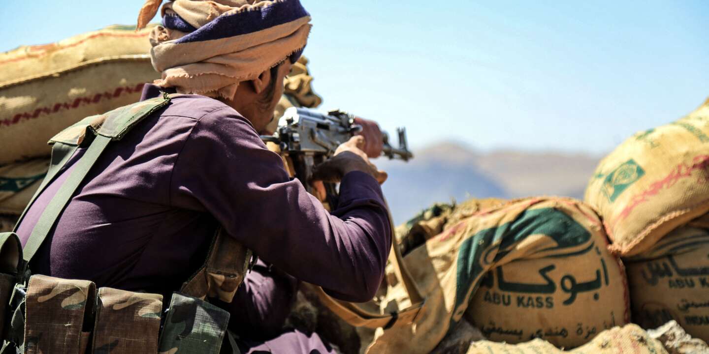 Au Yémen, les houthistes tentent de changer le cours d’une guerre toujours plus meurtrière