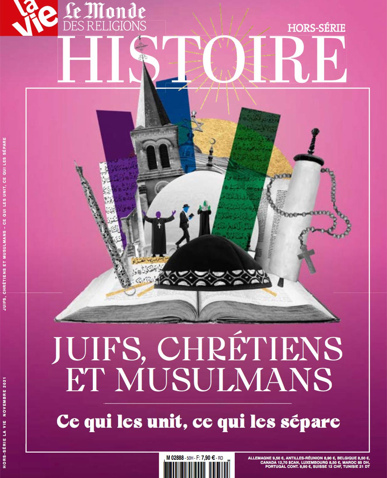 Hors-série « Juifs, chrétiens et musulmans : ce qui les unit, ce qui les sépare », coédition La Vie - Le Monde des religions, actuellement en kiosque.