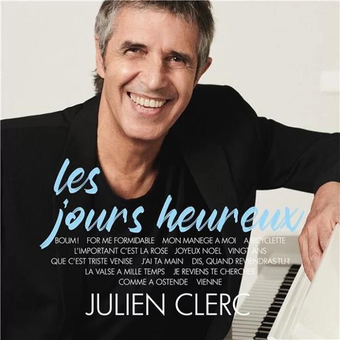 Pochette de l’album «  Les Jours heureux », de Julien Clerc.