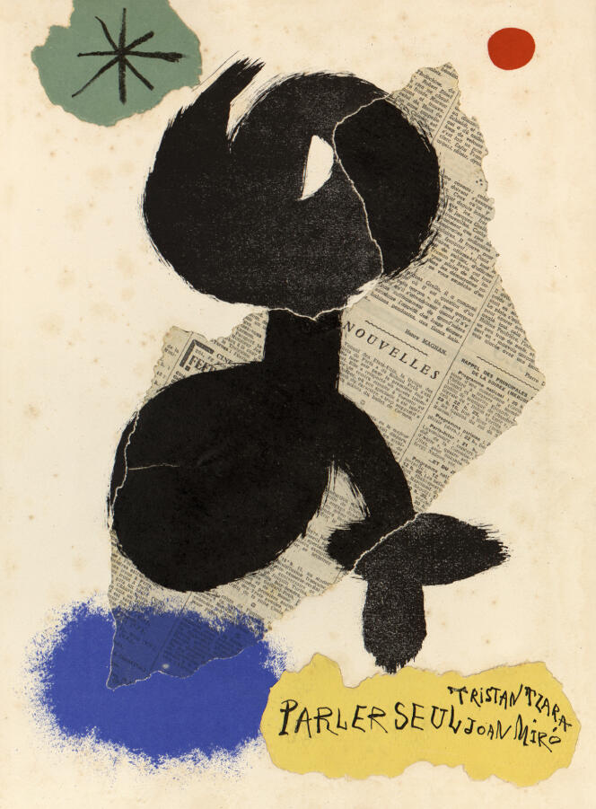 « Parler seul, Poème » (1948-1950), de Tristan Tzara et Joan Miró.